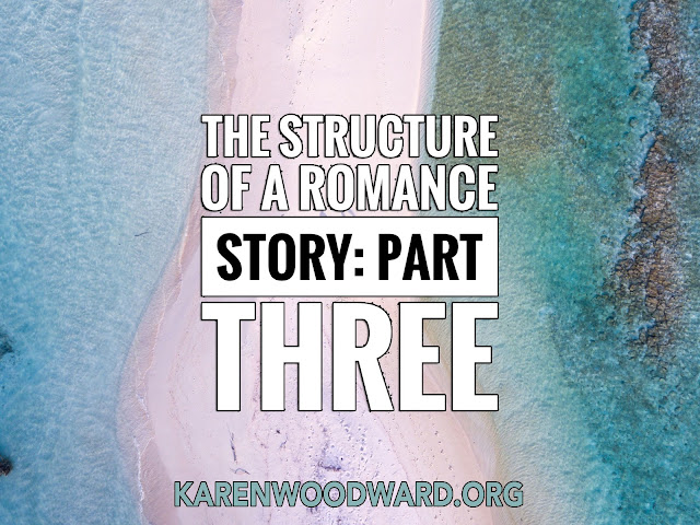 The Structure of a Romance Story: Part Three